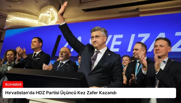 Hırvatistan’da HDZ Partisi Üçüncü Kez Zafer Kazandı