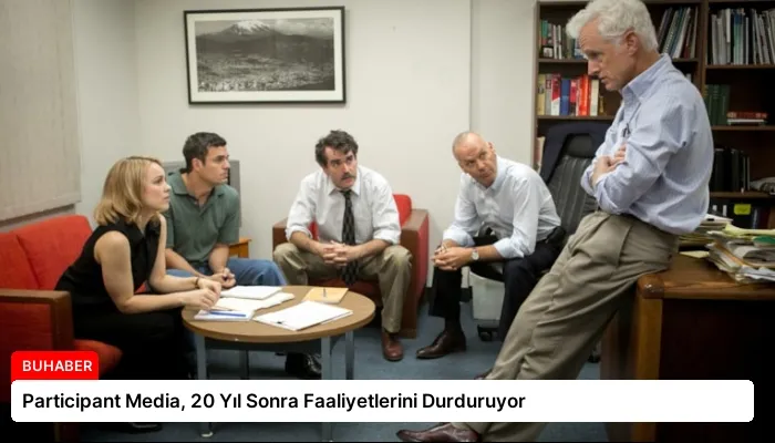 Participant Media, 20 Yıl Sonra Faaliyetlerini Durduruyor