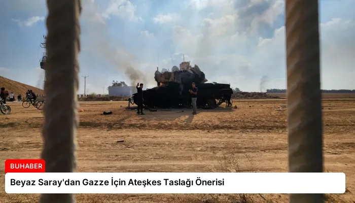 Beyaz Saray’dan Gazze İçin Ateşkes Taslağı Önerisi