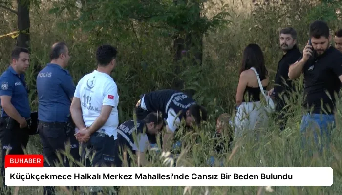 Küçükçekmece Halkalı Merkez Mahallesi’nde Cansız Bir Beden Bulundu