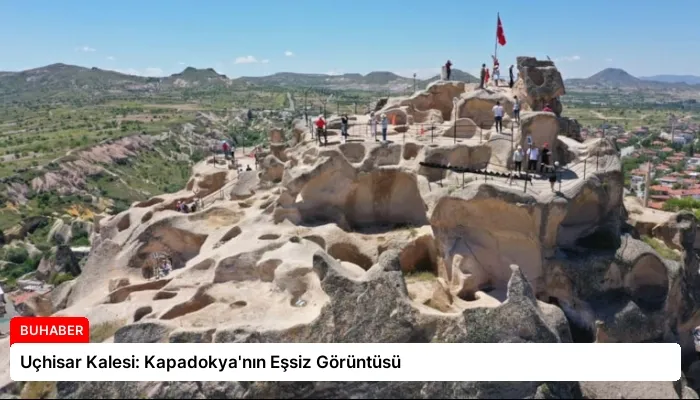 Uçhisar Kalesi: Kapadokya’nın Eşsiz Görüntüsü