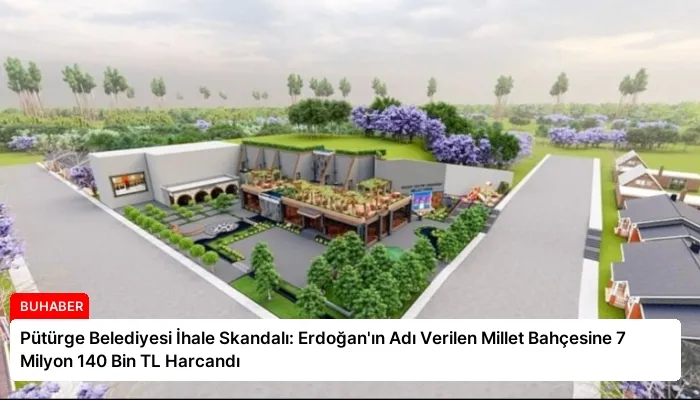 Pütürge Belediyesi İhale Skandalı: Erdoğan’ın Adı Verilen Millet Bahçesine 7 Milyon 140 Bin TL Harcandı