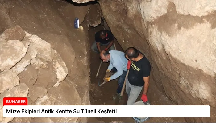 Müze Ekipleri Antik Kentte Su Tüneli Keşfetti