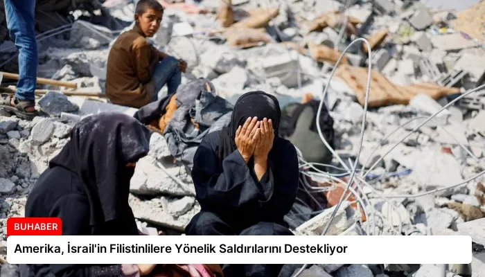 Amerika, İsrail’in Filistinlilere Yönelik Saldırılarını Destekliyor