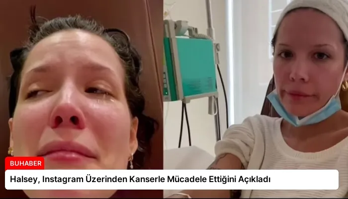 Halsey, Instagram Üzerinden Kanserle Mücadele Ettiğini Açıkladı