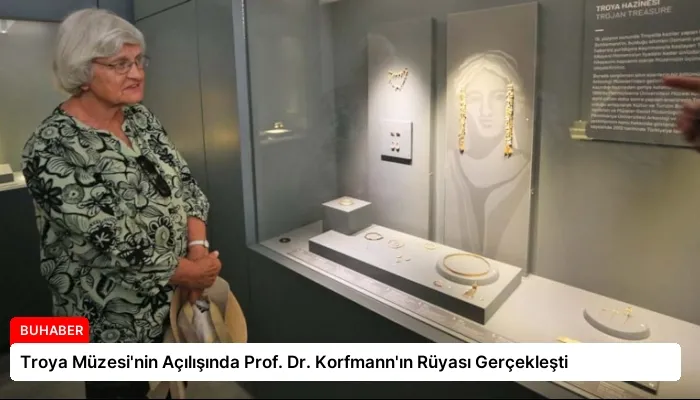 Troya Müzesi’nin Açılışında Prof. Dr. Korfmann’ın Rüyası Gerçekleşti