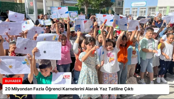 20 Milyondan Fazla Öğrenci Karnelerini Alarak Yaz Tatiline Çıktı