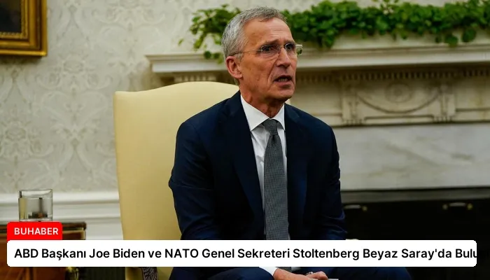 ABD Başkanı Joe Biden ve NATO Genel Sekreteri Stoltenberg Beyaz Saray’da Buluştu