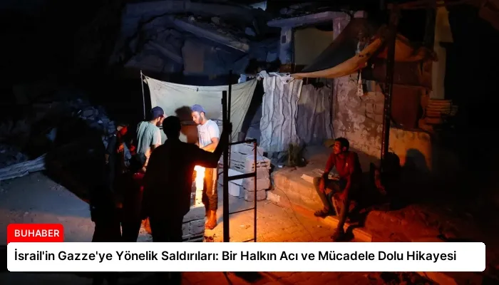 İsrail’in Gazze’ye Yönelik Saldırıları: Bir Halkın Acı ve Mücadele Dolu Hikayesi