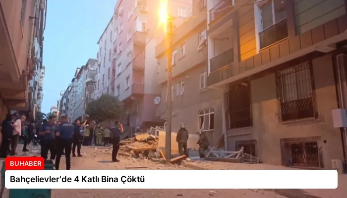 Bahçelievler’de 4 Katlı Bina Çöktü