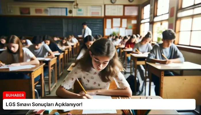 LGS Sınavı Sonuçları Açıklanıyor!