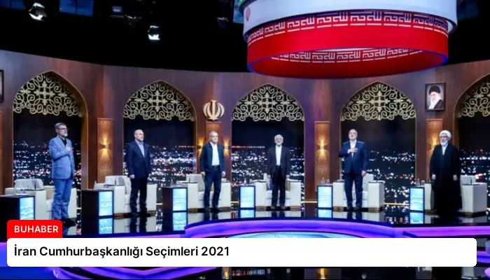 İran Cumhurbaşkanlığı Seçimleri 2021