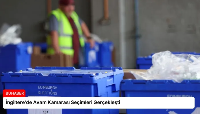 İngiltere’de Avam Kamarası Seçimleri Gerçekleşti