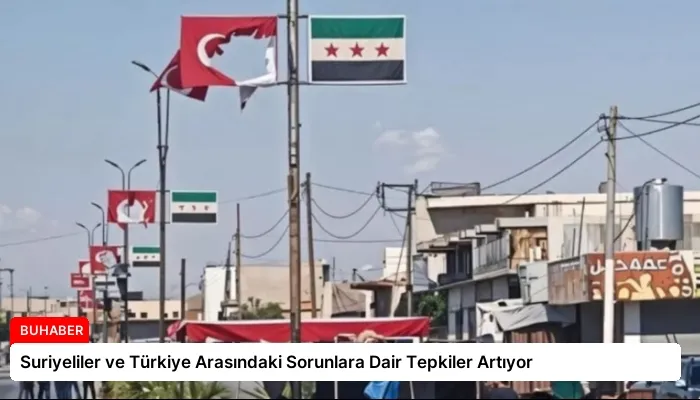 Suriyeliler ve Türkiye Arasındaki Sorunlara Dair Tepkiler Artıyor