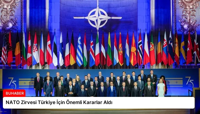 NATO Zirvesi Türkiye İçin Önemli Kararlar Aldı