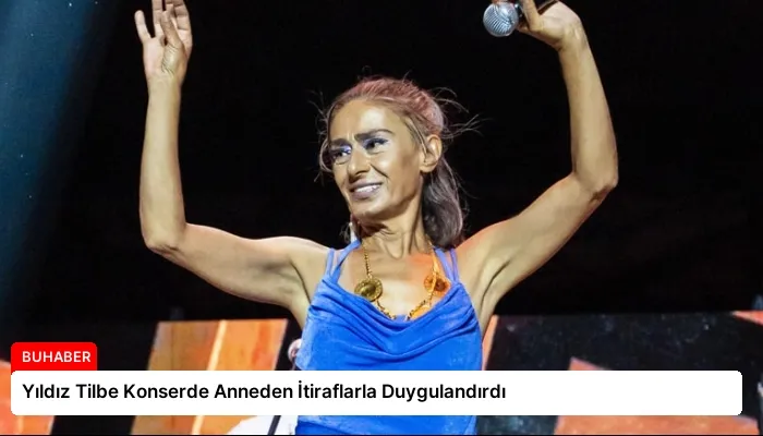 Yıldız Tilbe Konserde Anneden İtiraflarla Duygulandırdı