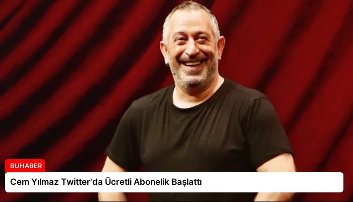 Cem Yılmaz Twitter’da Ücretli Abonelik Başlattı