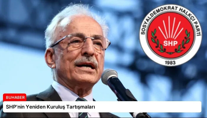 SHP’nin Yeniden Kuruluş Tartışmaları