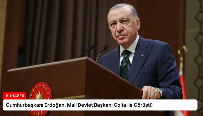 Cumhurbaşkanı Erdoğan, Mali Devlet Başkanı Goita ile Görüştü