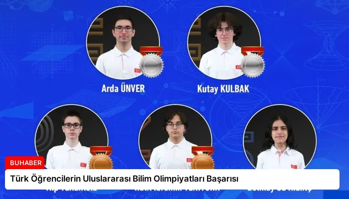 Türk Öğrencilerin Uluslararası Bilim Olimpiyatları Başarısı