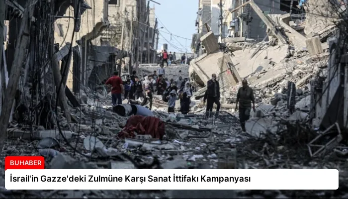 İsrail’in Gazze’deki Zulmüne Karşı Sanat İttifakı Kampanyası