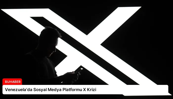 Venezuela’da Sosyal Medya Platformu X Krizi
