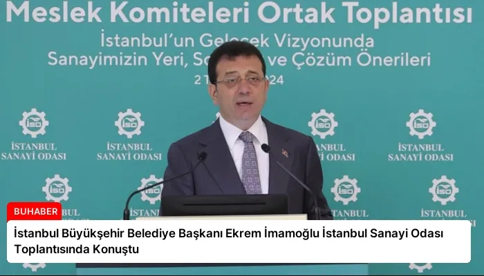 İstanbul Büyükşehir Belediye Başkanı Ekrem İmamoğlu İstanbul Sanayi Odası Toplantısında Konuştu