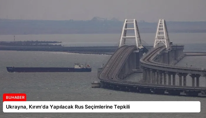 Ukrayna, Kırım’da Yapılacak Rus Seçimlerine Tepkili