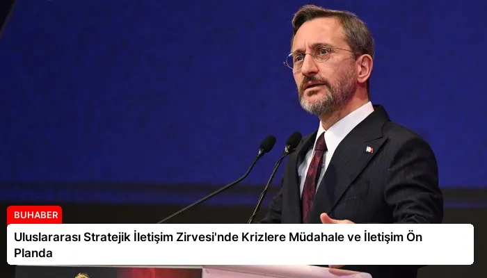 Uluslararası Stratejik İletişim Zirvesi’nde Krizlere Müdahale ve İletişim Ön Planda