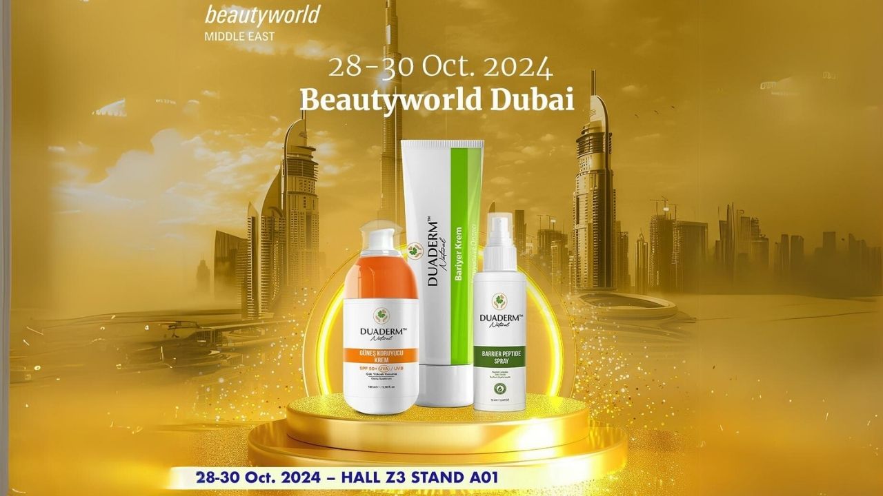 Duaderm Natural, Beautyworld Dubai Middle East 2024 Fuarında Türkiye’yi Temsil Ediyor!