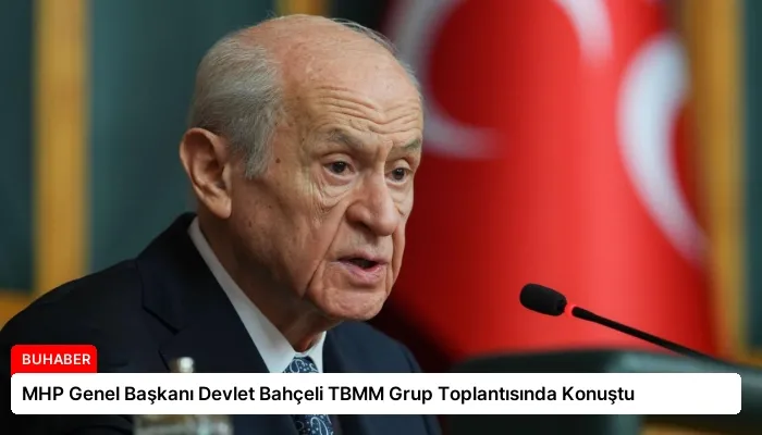 MHP Genel Başkanı Devlet Bahçeli TBMM Grup Toplantısında Konuştu