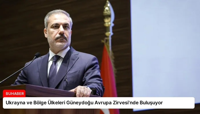 Ukrayna ve Bölge Ülkeleri Güneydoğu Avrupa Zirvesi’nde Buluşuyor