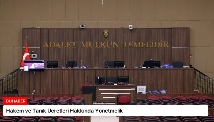 Hakem ve Tanık Ücretleri Hakkında Yönetmelik