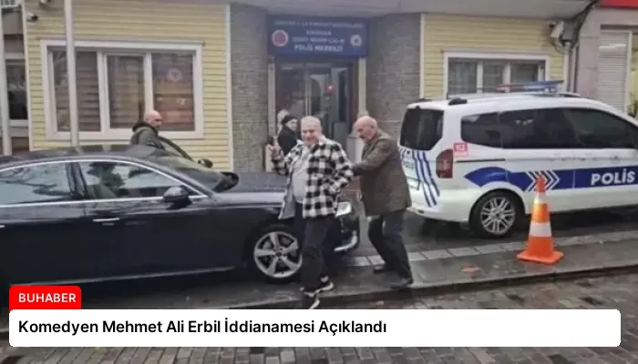 Komedyen Mehmet Ali Erbil İddianamesi Açıklandı
