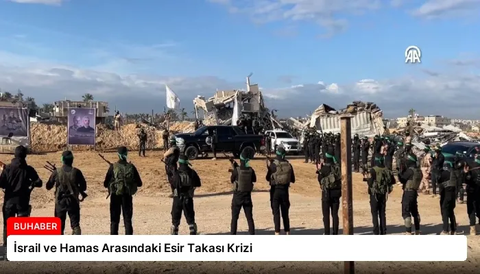 İsrail ve Hamas Arasındaki Esir Takası Krizi