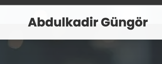 Neden Abdulkadir Güngör’ü Tercih Etmelisiniz?