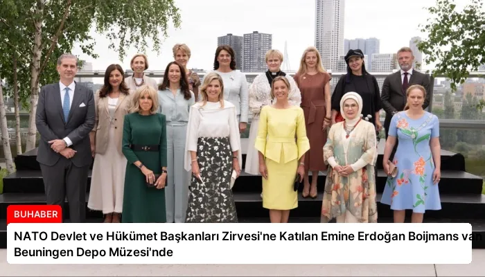 NATO Devlet ve Hükümet Başkanları Zirvesi’ne Katılan Emine Erdoğan Boijmans van Beuningen Depo Müzesi’nde
