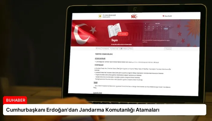 Cumhurbaşkanı Erdoğan’dan Jandarma Komutanlığı Atamaları