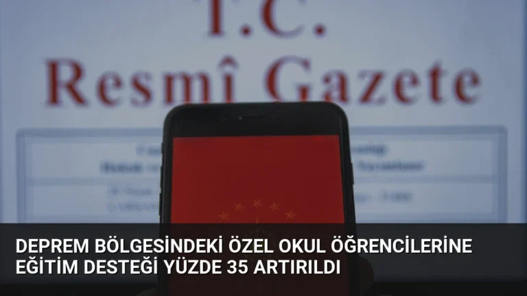 Deprem Bölgesindeki Özel Okul Öğrencilerine Eğitim Desteği Yüzde 35 Artırıldı