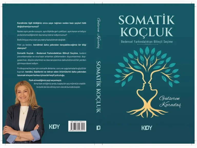 Bedeni Fark Etmek, Seçimi Genişletmek Gülseren Karadaş’ın “Somatik Koçluk” kitabı raflarda