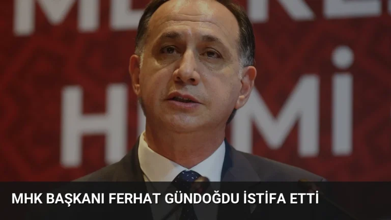 MHK Başkanı Ferhat Gündoğdu İstifa Etti