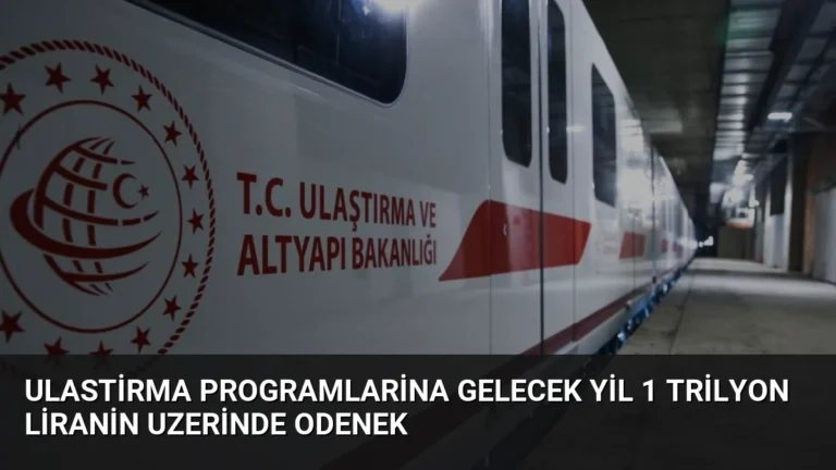 Ulastirma Programlarina Gelecek Yil 1 Trilyon Liranin Uzerinde Odenek